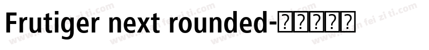Frutiger next rounded字体转换